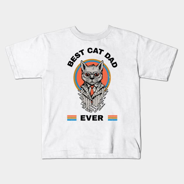 Best Cat Dad Ever Kids T-Shirt by MONMON-75